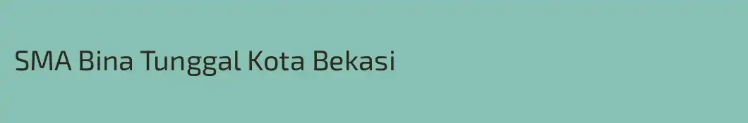 SMA Bina Tunggal Kota Bekasi